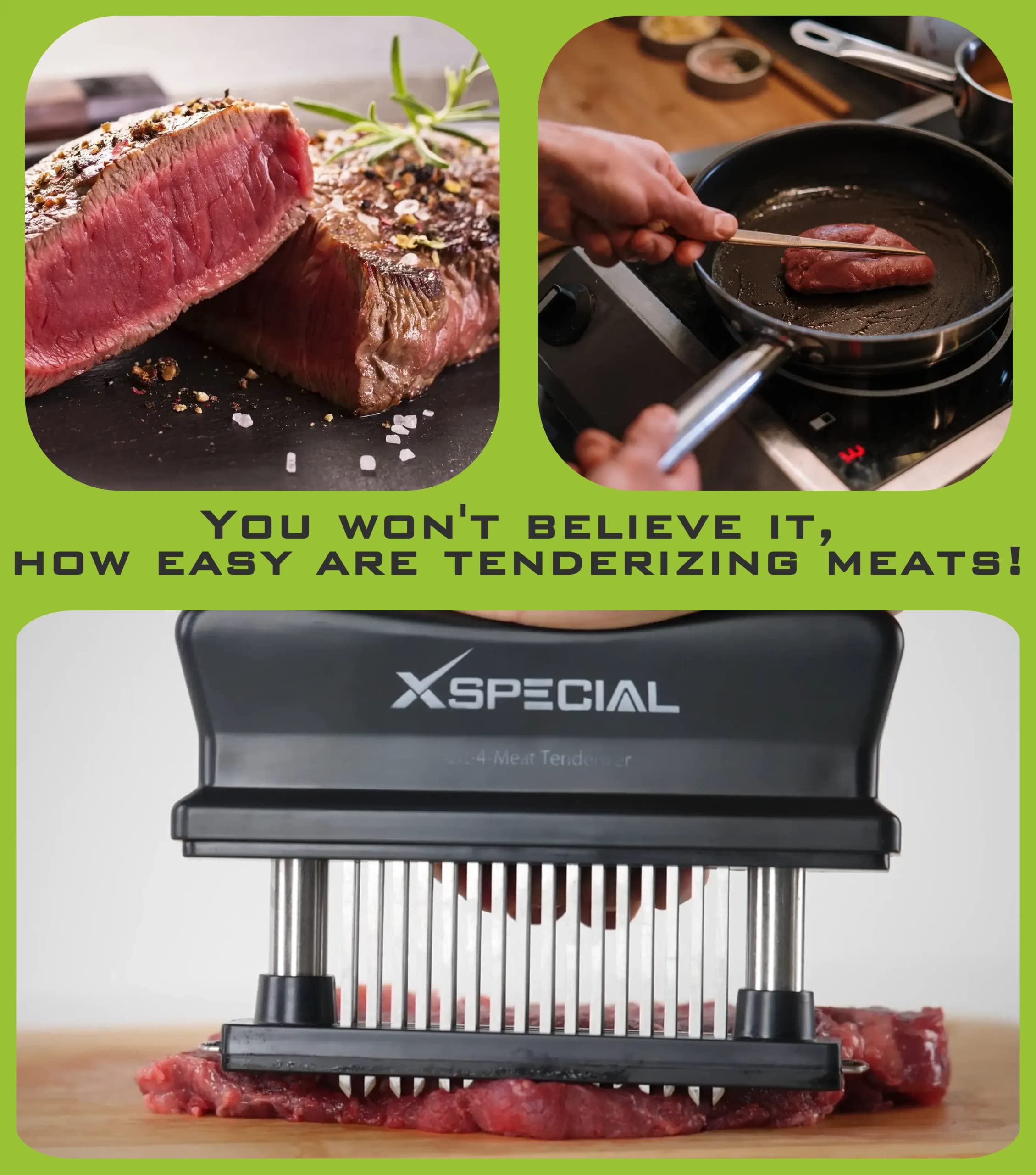 XSpecial 48 blades create even pathways without tearing the meat’s surface.