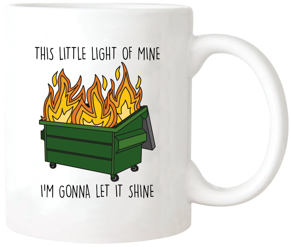 Yalocib funny dumpster fire mug front view with bold design for morning motivation.