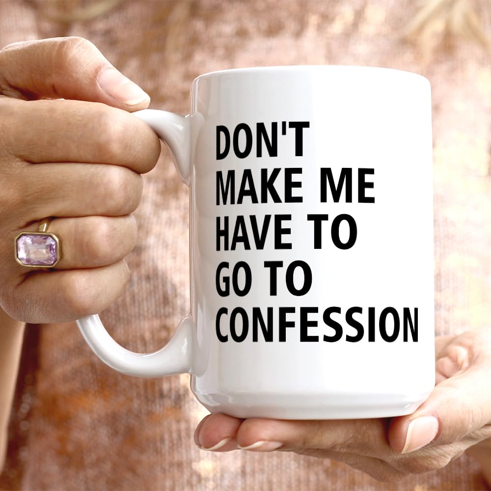 Yanprint Don't Make Me Have to Go to Confession mug microwave-safe design