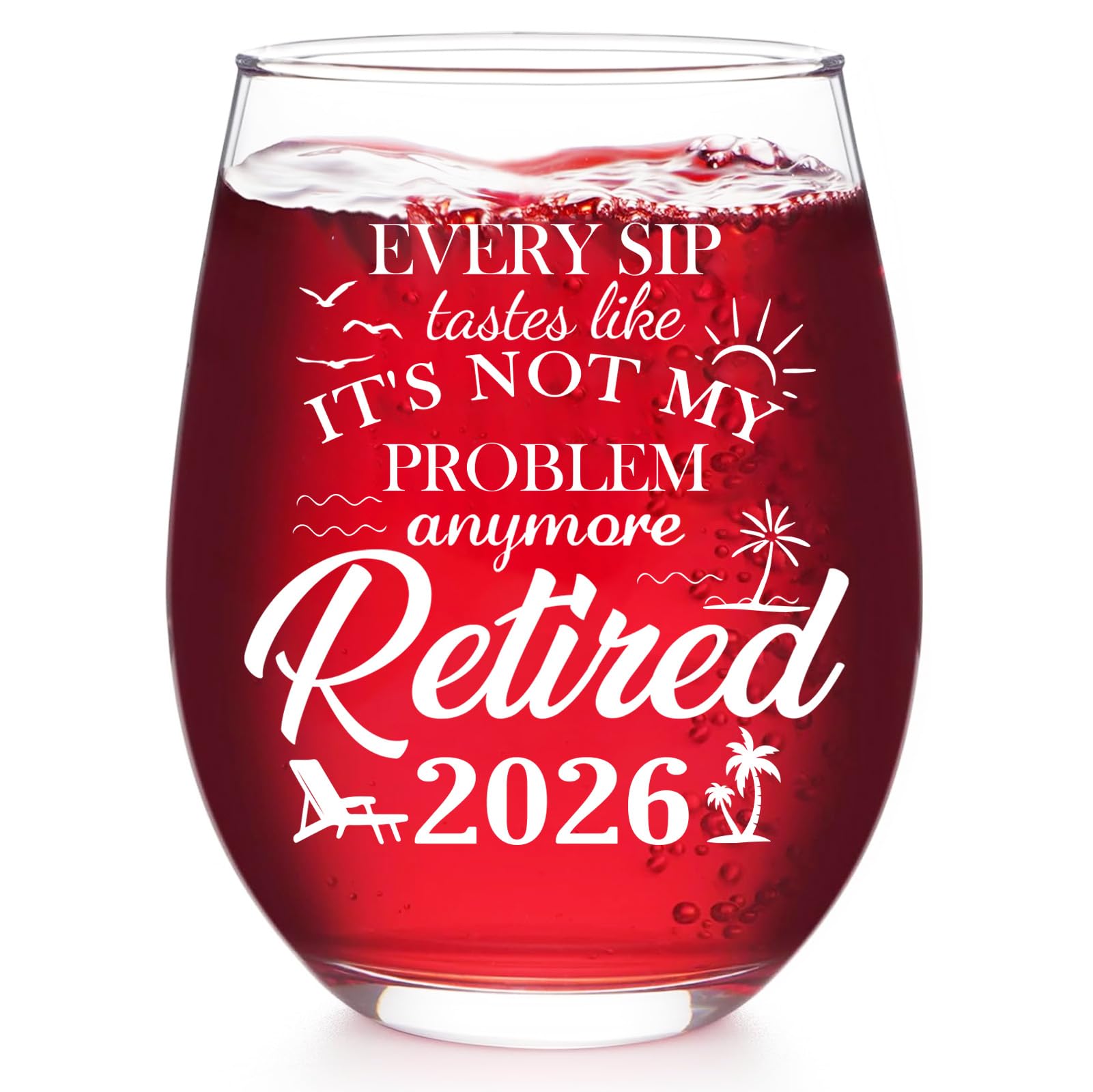 Zunaked retirement wine glass with the Not My Problem Anymore quote for humorous farewell gifts.